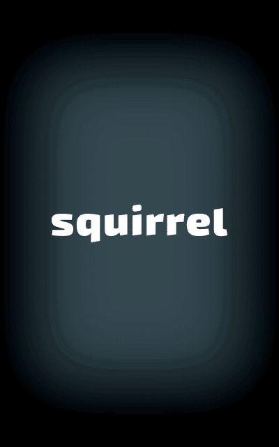 Squirrel