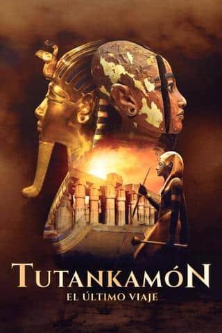 Tutankamon, el último viaje
